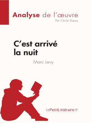 cover image of C'est arrivé la nuit de Marc Levy (Analyse de l'œuvre)